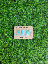 Load image into Gallery viewer, Personalized &quot;Look What I Made&quot; Engraved Magnet with Raised Acrylic Name
